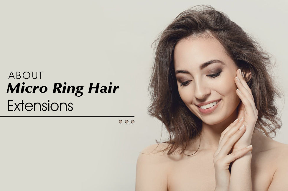 About Micro Ring Hair Extensions