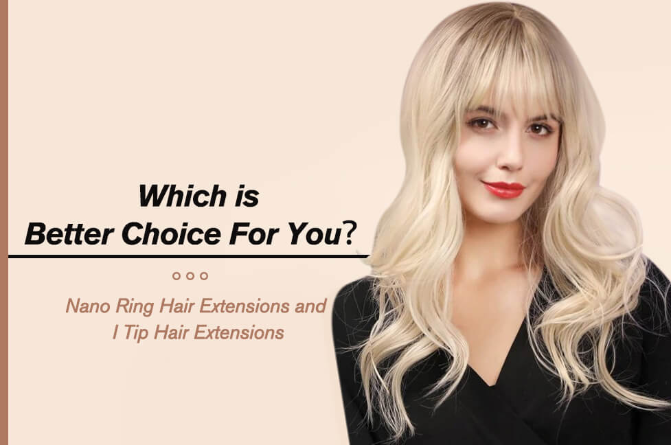 nano ring or i tip hair extensions