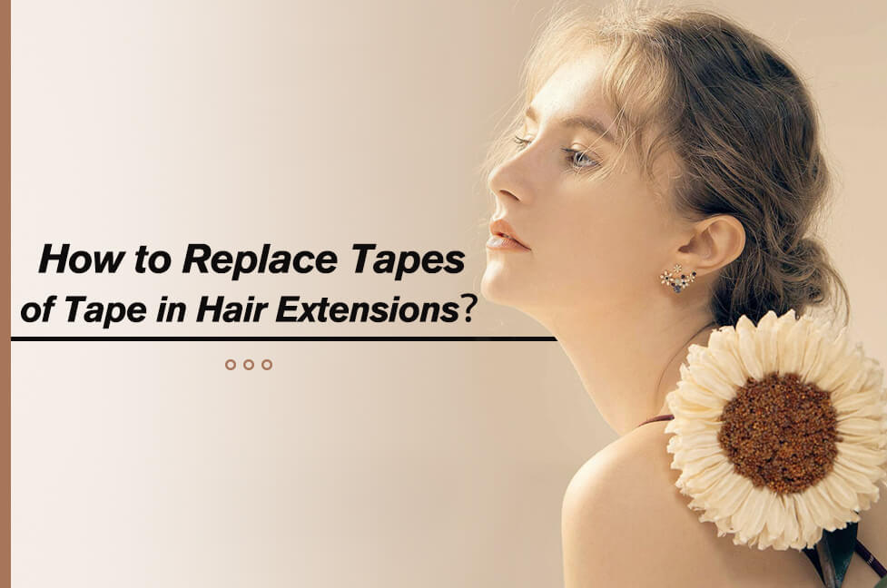 How to Replace Film of Tape in Hair Extensions?