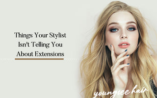 Things Your Stylist Isn't Telling You About Extensions