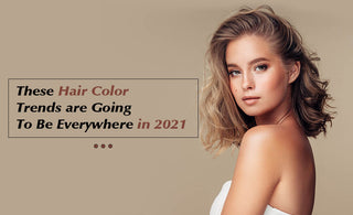 These Hair Color Trends are Going To Be Everywhere in 2021